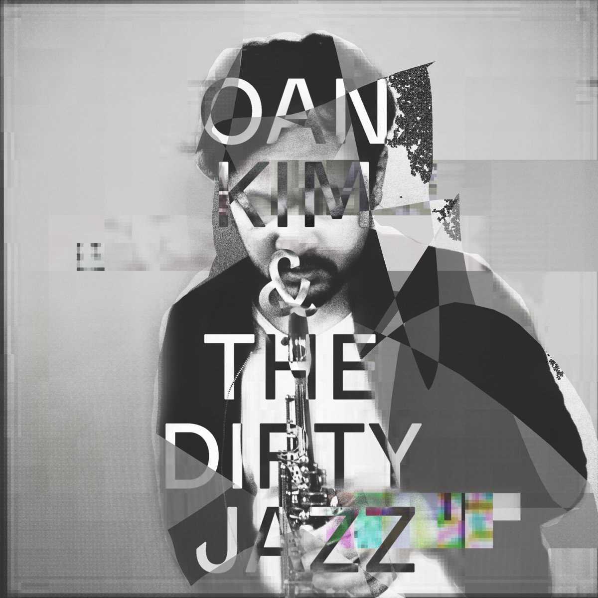 Oan Kim & The Dirty Jazz - Oan Kim & The Dirty Jazz (CD)