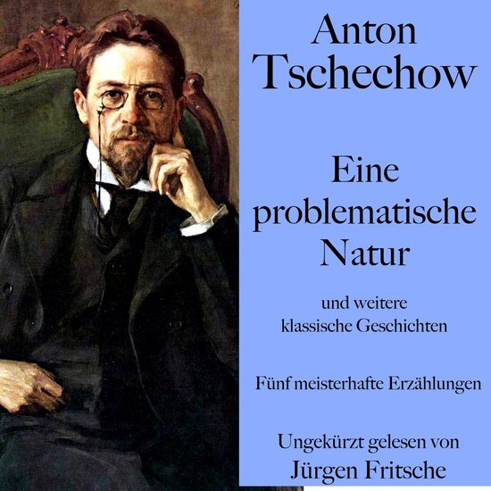 Anton Tschechow: Eine problematische Natur – und weitere k ... - cover