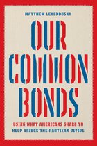 Chicago Studies in American Politics - Our Common Bonds