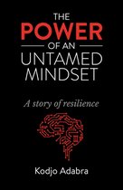 THE POWER OF AN UNTAMED MINDSET