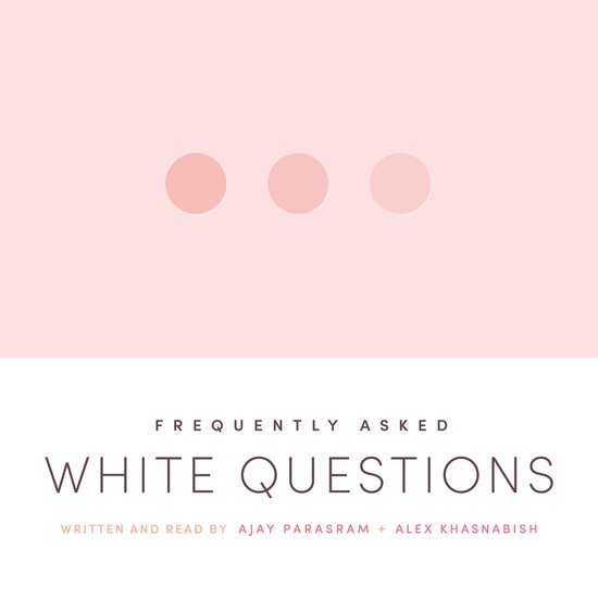 Frequently Asked White Questions - cover