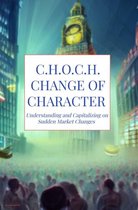 C.H.O.C.H. change of character