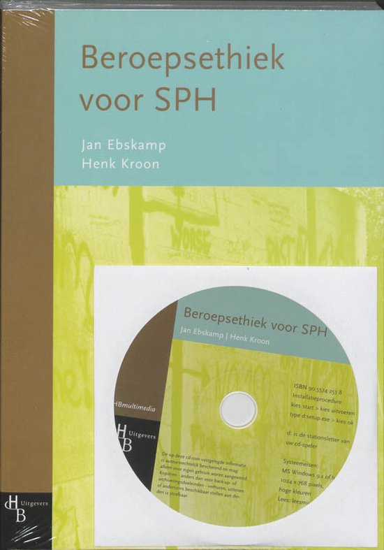 Cover van het boek 'Beroepsethiek voor sociale en pedagogische hulpverlening (SPH) + CD-ROM / druk 3' van Henk Kroon en Jan Ebskamp