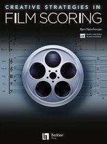 Berklee Press Creative Strategies in Film Scoring - Algemene literatuur / Verschillende edities