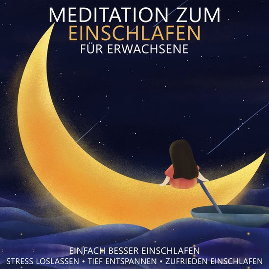 Meditation zum Einschlafen für Erwachsene - Einfach besser  ... - cover