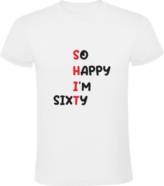 So Happy I'm Sixty T-shirt homme | Anniversaire | anniversaire | Fête | 60 ans | soixante ans