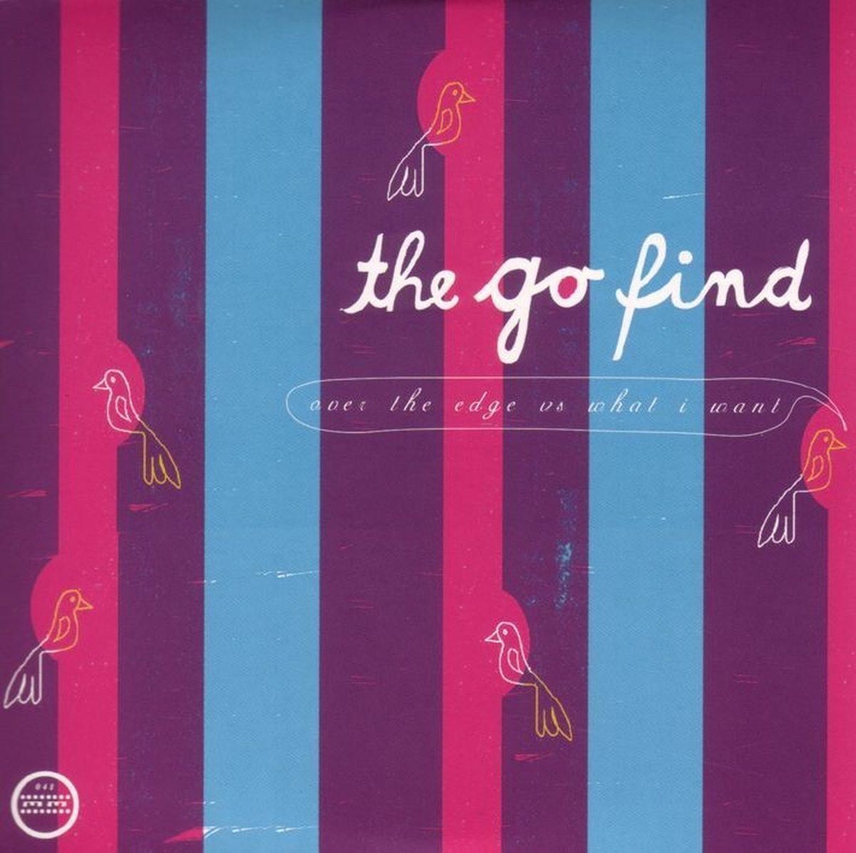 The Go Find - Over The Edge Vs What I Want (CD)