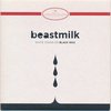 Beastmilk - White Stains On Black Wax (7" Vinyl Single)