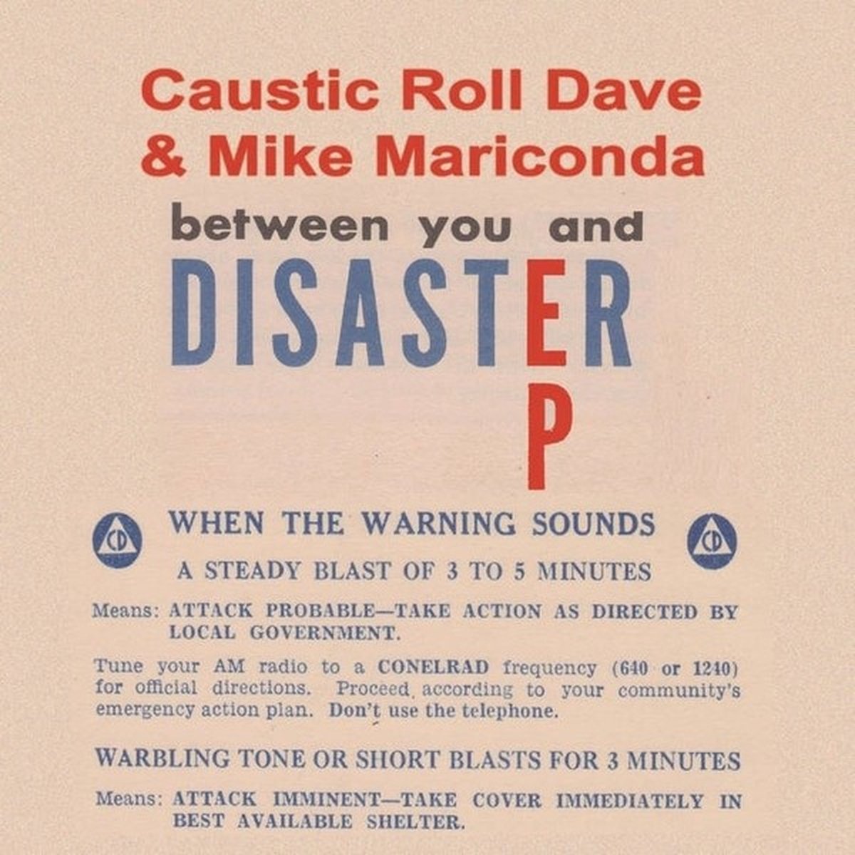 Caustic Roll Dave & Mike Mariconda - Between You And Disaster (7" Single)