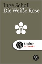 Die Zeit des Nationalsozialismus – »Schwarze Reihe« - Die Weiße Rose