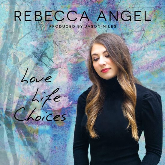 Rebecca Angel - Love Life Choices (CD)
