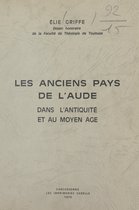 Les anciens pays de l'Aude dans l'Antiquité et au Moyen Âge