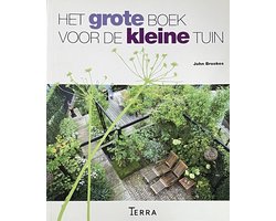Het grote boek voor de kleine tuin
