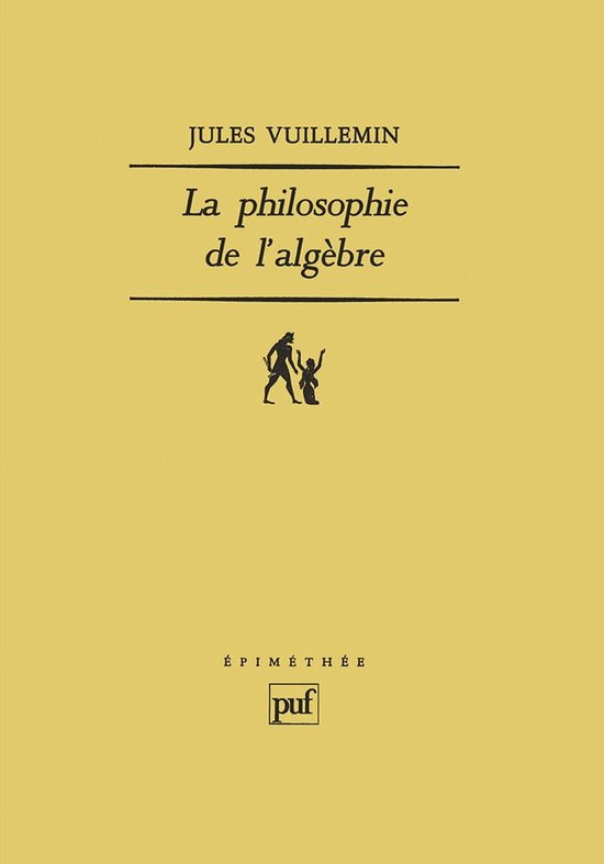 La philosophie de l'algèbre (ebook), Jules Vuillemin | 9782130638438 |  Boeken | bol.com