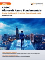 AZ-900: Microsoft Azure Fundamentals: Study Guide with Practice Questions & Labs: Fifth Edition - 2023