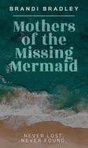 Mothers of the Missing Mermaid