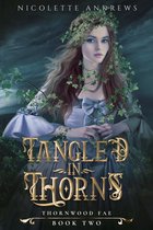 Thornwood 2 - Tangled in Thorns