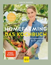 GU Selbstversorgung - Homefarming: Das Kochbuch