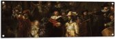 Tuinposter – De Nachtwacht, Rembrandt van Rijn, 1642 - Oude Meesters - 120x40 cm Foto op Tuinposter (wanddecoratie voor buiten en binnen)