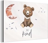 Décoration murale Métal - Peinture Aluminium Industriel - Dictons - Be kind - Enfants - Ours en peluche - Aquarelle - 180x120 cm - Dibond - Photo sur aluminium - Décoration murale industrielle - Pour le salon/chambre
