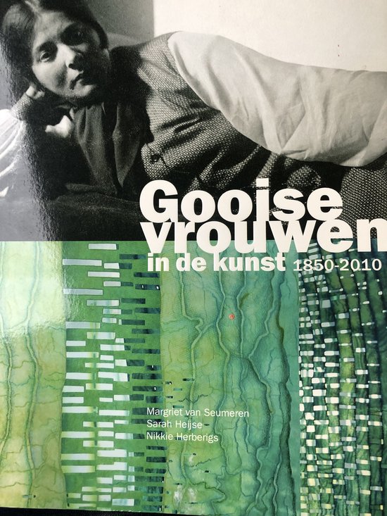 Gooise vrouwen 1850-2010 en hun kunst