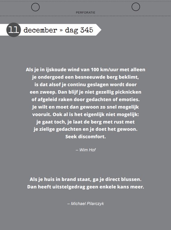 Tekst over doorzetten, met de tekst 'Als je in ijskoude wind van 100 km/uur met alleen je ondergoed een besneeuwde berg beklimt, is dat alsof je continu geslagen wordt door een zweep.'
