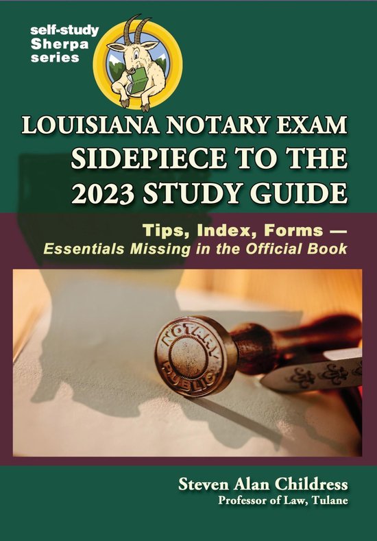 Louisiana Notary Exam Sidepiece to the 2023 Study Guide Tips,