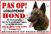Hollandse Herder 252...ondergrond wit...(formaat 20x30cm)...(tekst:Pas op loslopende Hond!... als de hond komt plat op de grond gaan liggen en op hulp wachten, geen hulp....dan sterkte!)...(kleur: Rood/zwart+full color afb