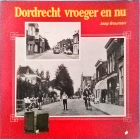 Dordrecht vroeger en nu - cover