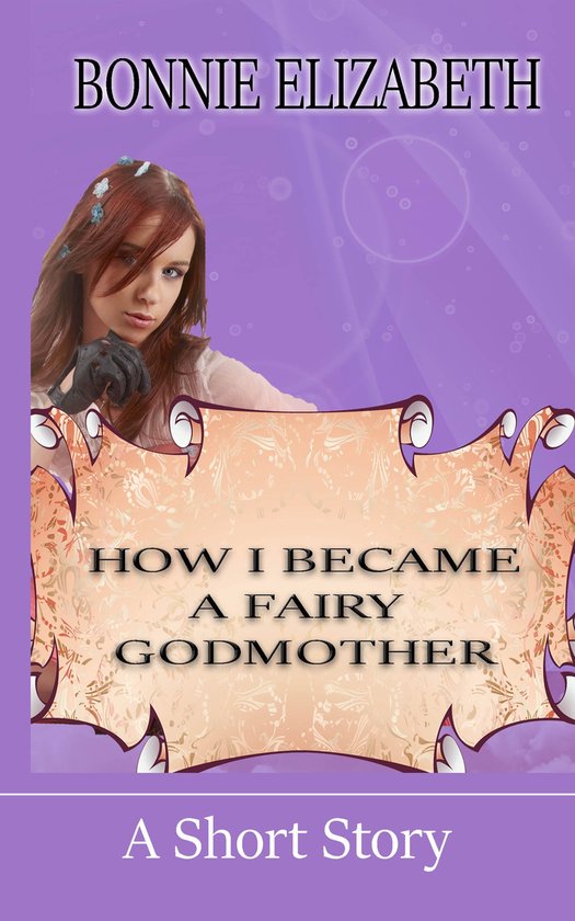 Teenage Fairy Godmother - How I Became A Fairy Godmother (ebook ...