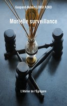 Crime & Suspense - Mortelle surveillance