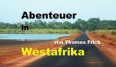 Abenteuer in Westafrika