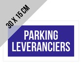 Pictogram/ bord | "Parking leveranciers" | 30 x 15 cm | Privaat parking | Niet parkeren | Parking bezoekers | Parking vrijhouden voor leveranciers | Polystyreen | Rechthoek | 1 stuk