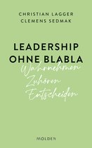 Leadership ohne Blabla