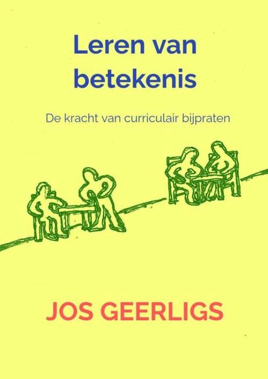 Leren van betekenis, Jos Geerligs 9789403676258 Boeken bol Leren van betekenis, Jos Geerligs 9789403676258 Boeken bol