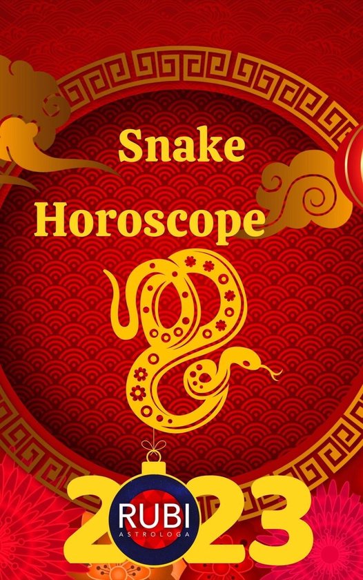 Snake Horoscope 2023 (ebook), Rubi Astrologa 9798215538449 Boeken bol