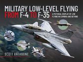 Military Low-Level Flying From F-4 Phantom to F-35 Lightning II