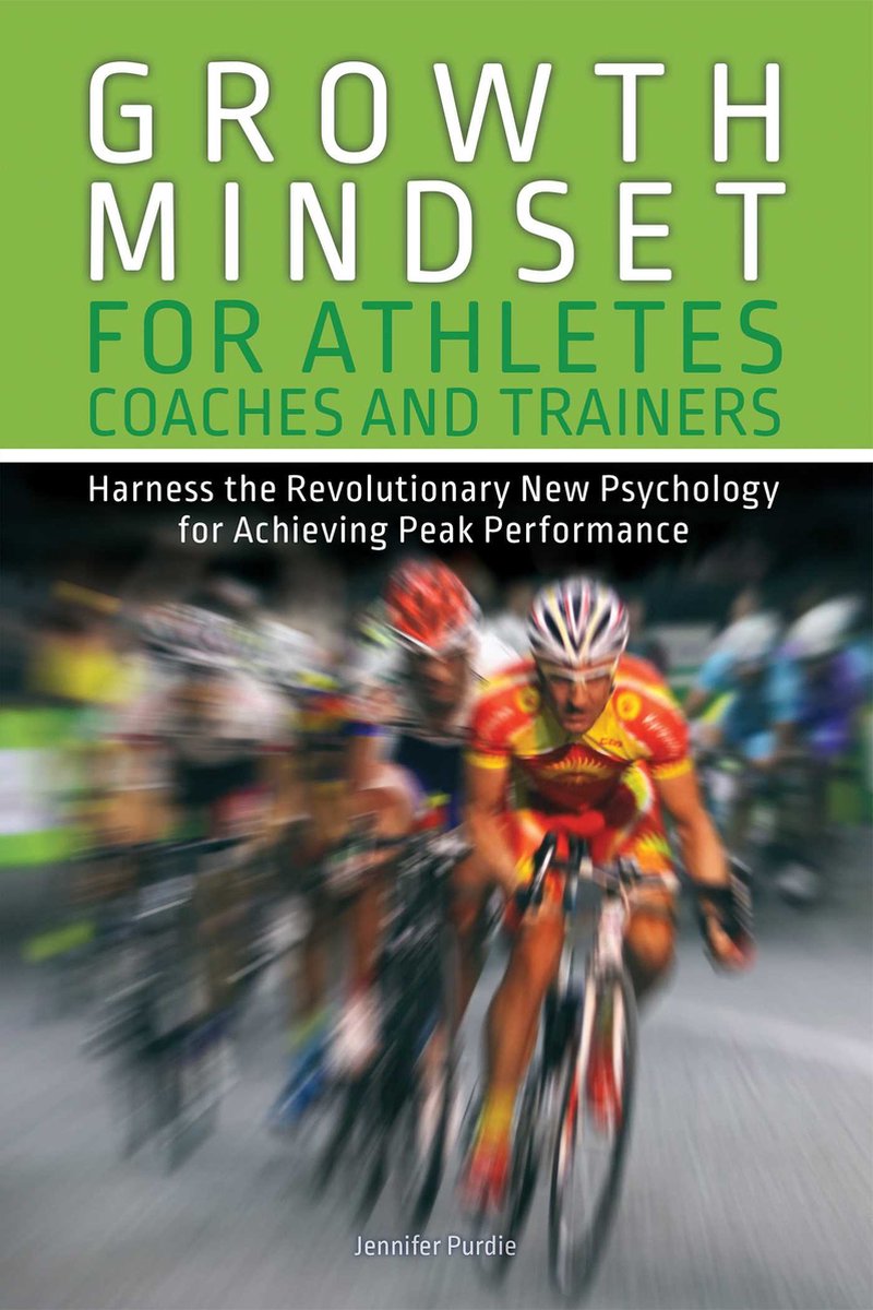 Growth Mindset for Athletes, Coaches and Trainers - Jennifer Purdie