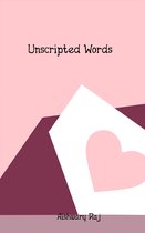 Unscripted Words
