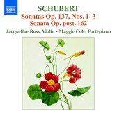 Jacqueline Ross & Maggie Cole - Schubert: Sonatas Op.137 Nos. 1-3/Sonata Op.Post. 162 (CD)