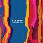 Sleep In - Tension & Release (CD)