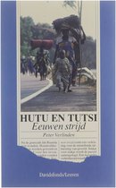 Hutu en Tutsi : eeuwen strijd