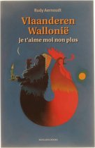 Boekomslag met de titel 'Vlaanderen Wallonië je t'aime moi non plus'. Twee figuren, een leeuw en een haan, die samenkomen.