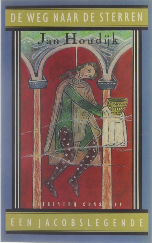 Boekcover met illustratie van een figuur in middeleeuwse kledij die een kelk aanreikt, met de tekst 'DE WEG NAAR DE STERREN' en 'EEN JACOBSLEGENDE'.