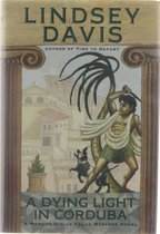 Marcus Didius Falco Mysteries (Hardcover)-A Dying Light in Corduba