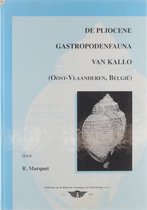De Pliocene Gastropodenfauna van Kallo : Oost-Vlaanderen, België