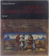 Völker an Euphrat und Tigris