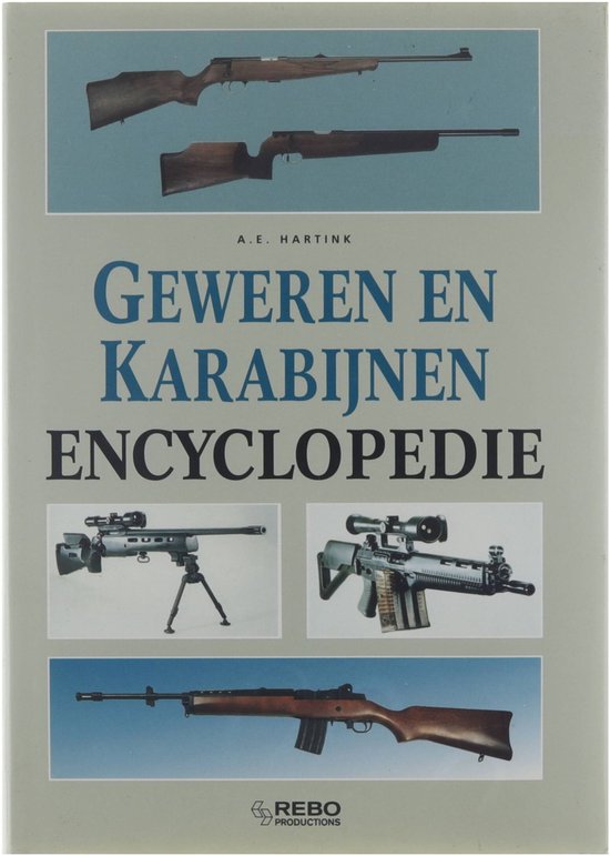 Cover van het boek 'Geillustreerde geweren en karabijnen encyclopedie' van A. Hartink