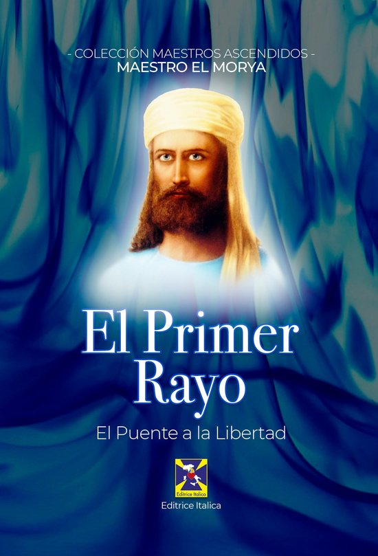 El Primer Rayo (ebook), El Morya 9788863242300 Boeken bol