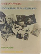 Hans van Manen + Modern ballet in Nederland